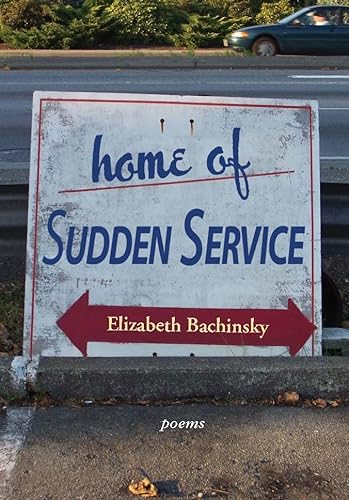 9780889712126: Home of Sudden Service: Poems