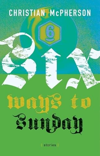 Stock image for Six Ways to Sunday for sale by Marko Roy