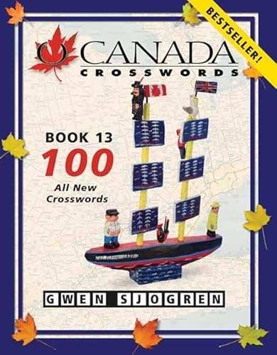 Imagen de archivo de O Canada Crosswords Book 13: 100 All New Crosswords a la venta por PlumCircle