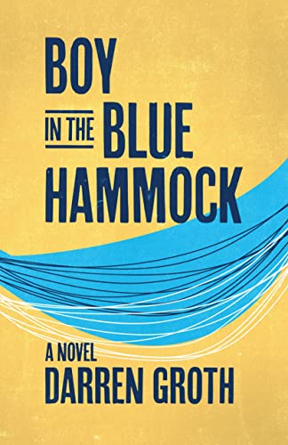 Beispielbild fr Boy in the Blue Hammock zum Verkauf von Wonder Book