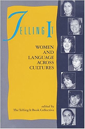 Beispielbild fr Telling It: Women and Language Across Cultures zum Verkauf von Books From California