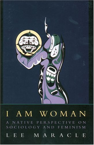 Stock image for I Am Woman: A Native Perspective on Sociology and Feminism for sale by SecondSale