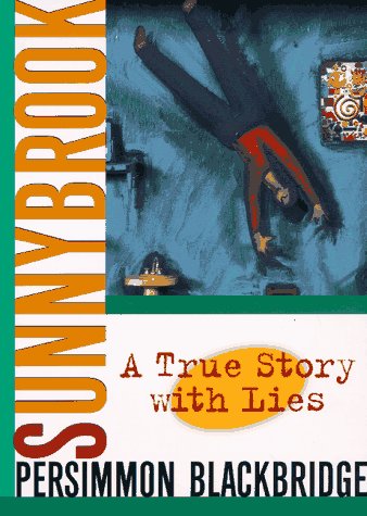Stock image for Sunnybrook: A True Story with Lies-- for sale by ThriftBooks-Dallas
