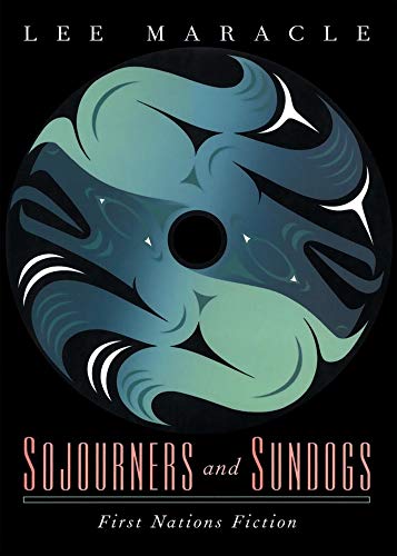 Stock image for Sojourners and Sundogs: First Nations Fiction for sale by Zoom Books Company