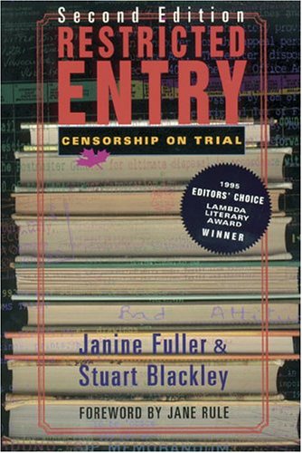 Restricted Entry: Censorship on Trial (9780889740662) by Fuller, Janine; Blackley, Stuart