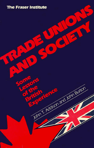 Beispielbild fr Trade Unions and Society: Some Lessons of the British Experience zum Verkauf von Violet's Bookstack