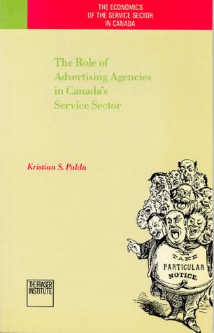 Beispielbild fr The role of advertising agencies in Canada's service sector (The Economics of the service sector in Canada) zum Verkauf von Zubal-Books, Since 1961