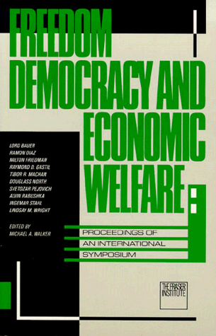 Beispielbild fr Freedom, Democracy and Economic Welfare: Proceedings of an International Symposium zum Verkauf von CARDINAL BOOKS  ~~  ABAC/ILAB