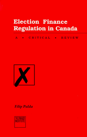 Imagen de archivo de Election Finance Regulation in Canada : A Critical Review a la venta por Better World Books