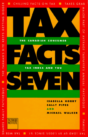 Stock image for Tax facts 7: The Canadian consumer tax index and you for sale by Zubal-Books, Since 1961