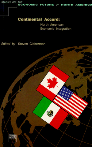 Imagen de archivo de Continental Accord: North American Economic Integration (Studies on the economic future of North America) a la venta por Jean Blicksilver, Bookseller