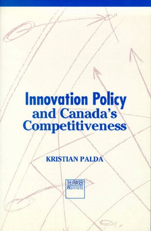 Beispielbild fr Innovation Policy and Canada's Competitiveness zum Verkauf von G3 Books