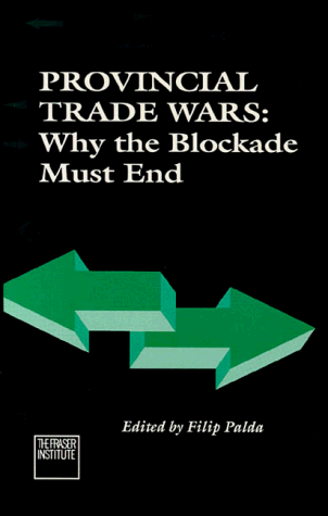 Beispielbild fr Provincial trade wars: Why the blockade must end zum Verkauf von G3 Books