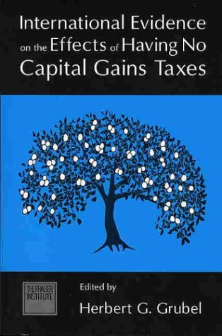 Stock image for International Evidence on the Effects of Having No Capital Gains Taxes for sale by HPB-Ruby