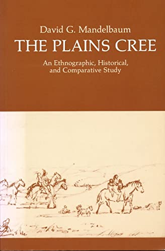 9780889770133: The Plains Cree: An Ethnographic, Historical, and Comparative Study