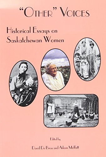 Beispielbild fr Other Voices: Historical Essays on Saskatchewan Women zum Verkauf von Antiquarius Booksellers