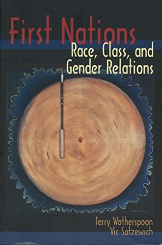 Stock image for First Nations: Race, Class, and Gender Relations for sale by HPB-Red