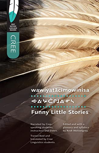 Stock image for Wawiyatacimowinisa; Funny Little Stories (University of Regina Publications(UR)) for sale by BISON BOOKS - ABAC/ILAB