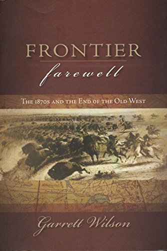 9780889771932: Frontier Farewell: The 1870s and the End of the Old West: 21
