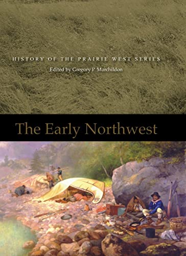 9780889772076: The Early Northwest: History of the Prairie West 1