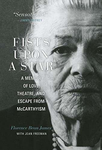 Stock image for Fists upon a Star : A Memoir of Love, Theatre, and Escape from Mccarthyism for sale by Better World Books: West