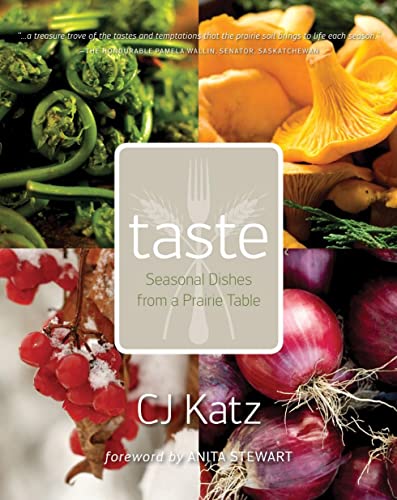 Taste: Seasonal Dishes from a Prairie Table (Inscribed copy)