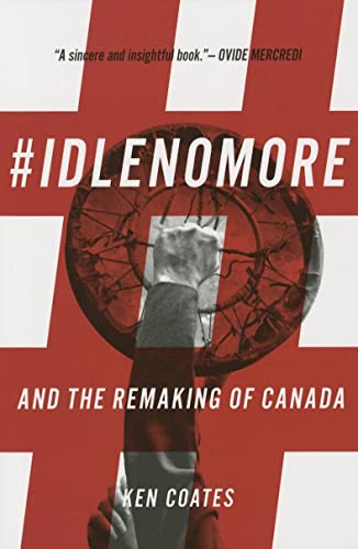 Stock image for IdleNoMore : And the Remaking of Canada for sale by Better World Books