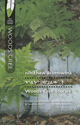 9780889773455: Woods Cree Stories: 6 (First Nations Language Readers)