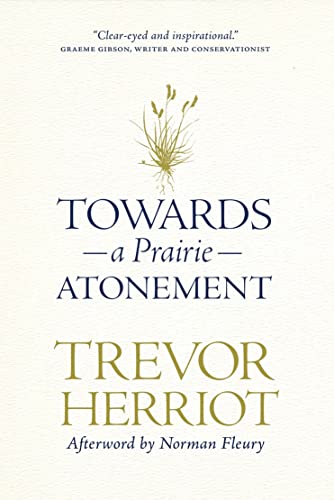 Stock image for Towards a Prairie Atonement (The Regina Collection, 5) for sale by Zoom Books Company