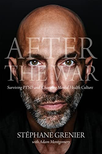 Stock image for After the War: Surviving PTSD and Changing Mental Health Culture for sale by Gulf Coast Books