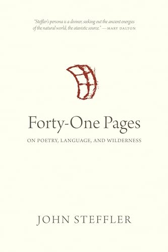 Stock image for Forty-one Pages on Poetry, Language and Wilderness for sale by Pistil Books Online, IOBA