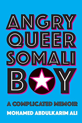 Beispielbild fr Angry Queer Somali Boy : A Complicated Memoir zum Verkauf von Better World Books