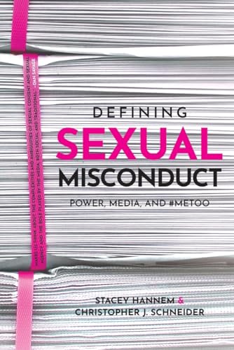 Stock image for Defining Sexual Misconduct: Power, Media, and #MeToo for sale by HPB-Red