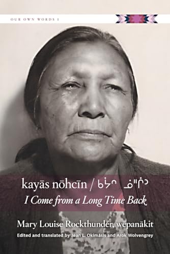 Stock image for kayas nohcin: I Come from a Long Time Back (Our Own Words, 1) for sale by Book Deals