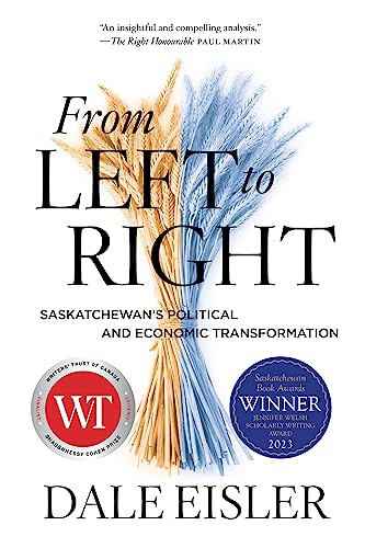 Stock image for From Left to Right: Saskatchewan's Political and Economic Transformation for sale by More Than Words