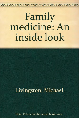 Family Medicine - An Inside Look