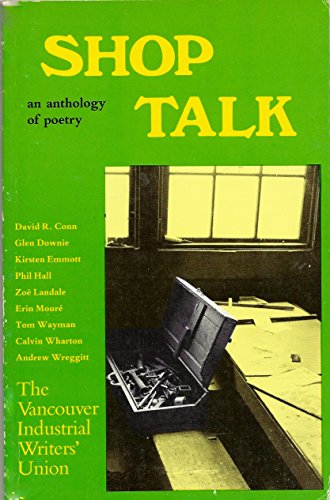 Stock image for Shop Talk : The Vancouver Industrial Writers' Union : An Anthology of Poetry for sale by Tony Power, Books