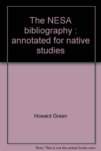 Stock image for The NESA Bibliography: Annotated for rNative Studies for sale by Hourglass Books