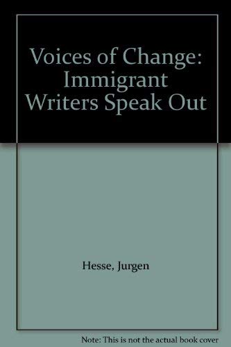 Beispielbild fr Voices of Change : Immigrant Writers Speak Out zum Verkauf von Better World Books: West