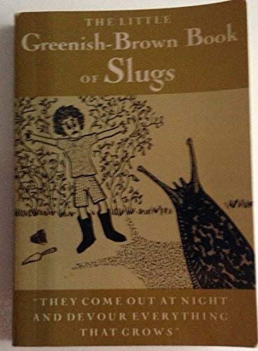 Stock image for Little Greenish-Brown Book of Slugs (Little Red Books) for sale by SecondSale