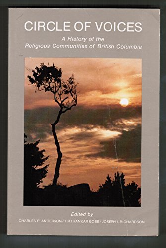 Imagen de archivo de Circle of Voices: A History of the Religious Communities of British Columbia a la venta por Hourglass Books