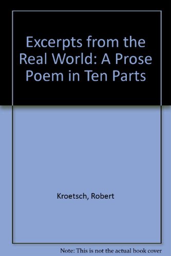 Excerpts From The Real World (9780889820630) by Kroetsch, Robert