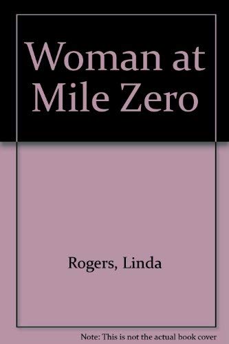 Stock image for Woman at Mile Zero for sale by Marko Roy