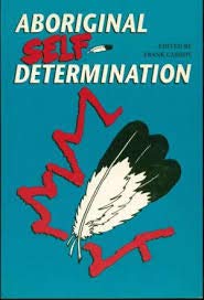 Stock image for Aboriginal Self-Determination: Proceedings of a Co for sale by N. Fagin Books