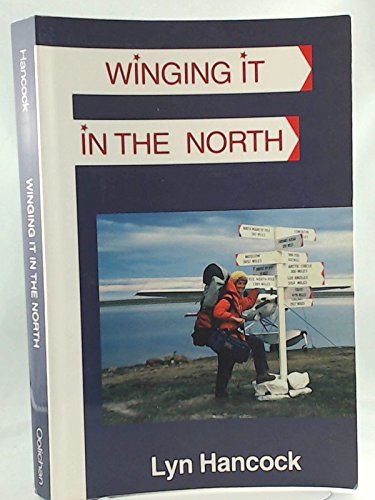 Imagen de archivo de Winging It in the North a la venta por Hourglass Books