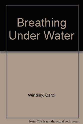 Stock image for Breathing Under Water for sale by Companion Books