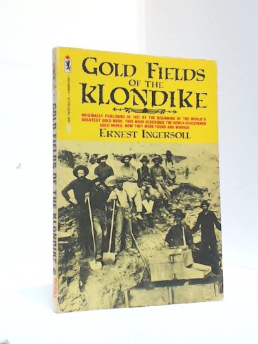 Stock image for Gold Fields of the Klondike for sale by Old Favorites Bookshop LTD (since 1954)