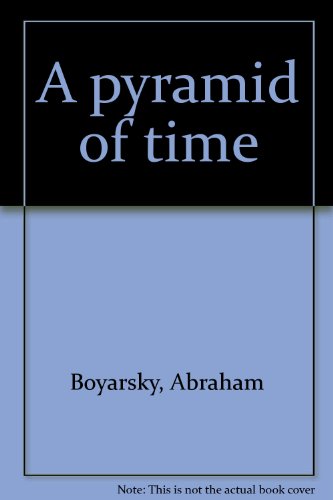 A Pyramid of Time