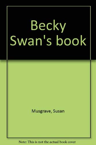 Imagen de archivo de Becky Swan's book a la venta por The Oregon Room - Well described books!