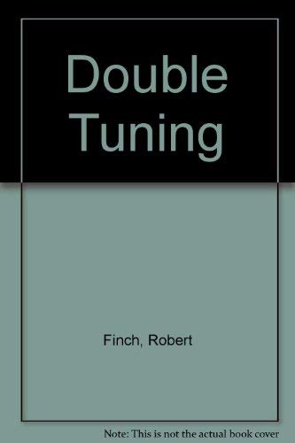 Stock image for Double Tuning for sale by M. W. Cramer Rare and Out Of Print Books